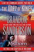 Read Brandon Sanderson Sampler: The Way of Kings and Mistborn, written by Brandon Sanderson