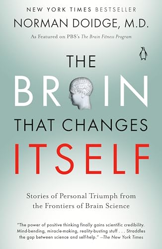 Read The Brain That Changes Itself: Stories of Personal Triumph from the Frontiers of Brain Science, written by Norman Doidge M.D. Read The Brain That Changes Itself: Stories of Personal Triumph from the Frontiers of Brain Science, written by Norman Doidge M.D.