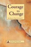 Read Courage to Change-One Day at a Time in Al-Anon II, written by Al-Anon Family Groups