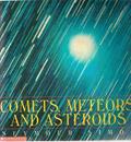 Read Comets, Meteors, and Asteroids, written by Seymour Simon