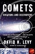 Read Comets: Creators and Destroyers, written by David H. Levy