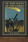 Read In the Days of the Comet (SeaWolf Press Illustrated Classic), written by H.  G. Wells