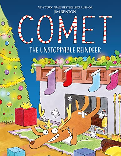 Read Comet the Unstoppable Reindeer, written by Jim Benton Read Comet the Unstoppable Reindeer, written by Jim Benton