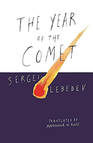 Read The Year of the Comet, written by Sergei Lebedev