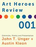 Read Art Heroes Review No.1 Conversation with Austin Kleon, written by John T. Unger
