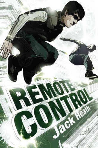Read Remote Control, written by Jack Heath Read Remote Control, written by Jack Heath