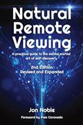 Read Natural Remote Viewing: A practical guide to the mental martial art of self-discovery, written by Jon Noble
