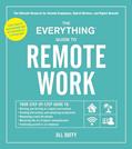 Read The Everything Guide to Remote Work: The Ultimate Resource for Remote Employees, Hybrid Workers, and Digital Nomads (Everything® Series), written by Jill Duffy