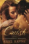 Read Crush: A Supermarket Romance, written by Krys Rayne