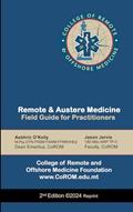 Read Remote and Austere Medicine: Field Guide for Practitioners, written by Aebhric O'Kelly; Jason Jarvis