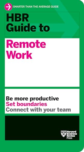 Read HBR Guide to Remote Work, written by Harvard Business Review