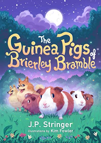 Read The Guinea Pigs of Brierley Bramble: A Tale of Nature and Magic for Children and Adults, written by J.P. Stringer Read The Guinea Pigs of Brierley Bramble: A Tale of Nature and Magic for Children and Adults, written by J.P. Stringer
