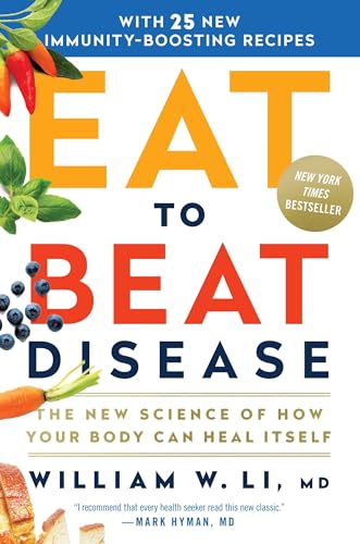 Read Eat to Beat Disease: The New Science of How Your Body Can Heal Itself, written by William W Li MD