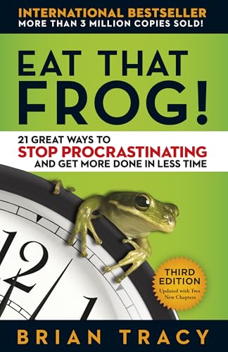 Read Eat That Frog!: 21 Great Ways to Stop Procrastinating and Get More Done in Less Time, written by Brian Tracy