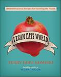 Read Vegan Eats World: 300 International Recipes for Savoring the Planet, written by Terry Hope Romero