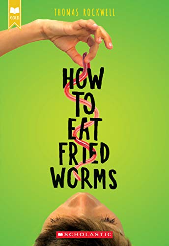Read How to Eat Fried Worms (Scholastic Gold), written by Thomas Rockwell Read How to Eat Fried Worms (Scholastic Gold), written by Thomas Rockwell
