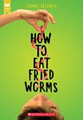 Read How to Eat Fried Worms (Scholastic Gold), written by Thomas Rockwell