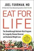 Read Eat for Life: The Breakthrough Nutrient-Rich Program for Longevity, Disease Reversal, and Sustained Weight Loss, written by Joel Fuhrman M.D. Read Eat for Life: The Breakthrough Nutrient-Rich Program for Longevity, Disease Reversal, and Sustained Weight Loss, written by Joel Fuhrman M.D.