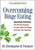 Read Overcoming Binge Eating: The Proven Program to Learn Why You Binge and How You Can Stop, written by Christopher G. Fairburn