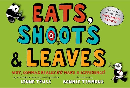 Read Eats, Shoots & Leaves: Why, Commas Really Do Make a Difference!, written by Lynne Truss Read Eats, Shoots & Leaves: Why, Commas Really Do Make a Difference!, written by Lynne Truss