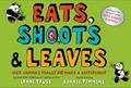 Read Eats, Shoots & Leaves: Why, Commas Really Do Make a Difference!, written by Lynne Truss