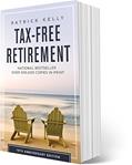 Read Tax-Free Retirement 10th Anniversary Edition, written by Patrick Kelly