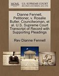 Read Dianne Fennell, Petitioner, v. Rosalie Butler, Councilwoman, et al. U.S. Supreme Court Transcript of Record with Supporting Pleadings, written by Rev Dianne Fennell