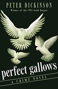 Read Perfect Gallows: A Crime Novel, written by Peter Dickinson