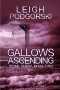 Read Gallows Ascending, written by Leigh Podgorski