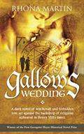 Read Gallows Wedding (Romaunce: A Collection of Epic Romantic, Historical & Literary Fiction), written by Rhona Martin