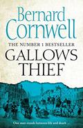 Read gallows thief, written by Bernard Cornwell