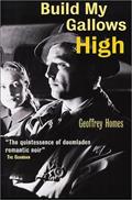 Read Build My Gallows High (Film Ink), written by Geoffrey Homes
