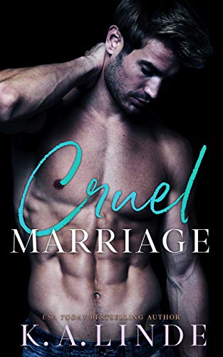 Read Cruel Marriage: An Arranged Marriage Romance, written by K.A. Linde Read Cruel Marriage: An Arranged Marriage Romance, written by K.A. Linde