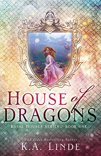 Read House of Dragons (Royal Houses Book 1), written by K A Linde