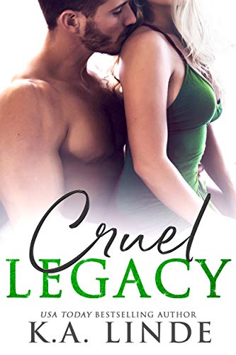 Read Cruel Legacy, written by K.A. Linde Read Cruel Legacy, written by K.A. Linde