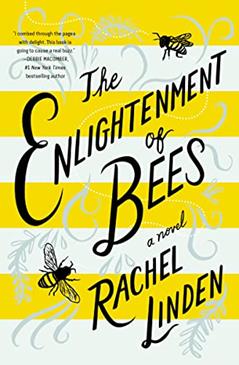 The Enlightenment of Bees, written by Rachel Linden