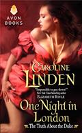 Read One Night in London: The Truth About the Duke, written by Caroline Linden