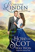 Read How the Scot Was Won: A Desperately Seeking Duke novella, written by Caroline Linden