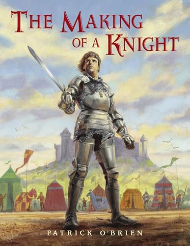Read The Making of a Knight, written by Patrick O'Brien