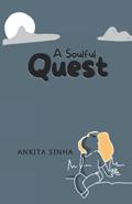 Read A Soulful Quest, written by Ankita Sinha