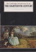 Read The Eighteenth Century (Cambridge Introduction to the History of Art), written by Stephen Jones Read The Eighteenth Century (Cambridge Introduction to the History of Art), written by Stephen Jones