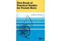 Read First Book of Practical Studies for French Horn, written by Robert W. Getchell