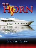 Read The Horn (Nemesis Series Book One), written by Michael Burns
