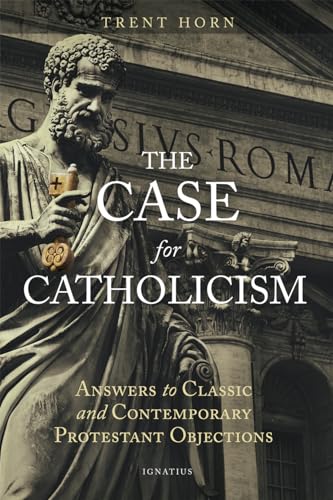 Read The Case for Catholicism: Answers to Classic and Contemporary Protestant Objections, written by Trent Horn Read The Case for Catholicism: Answers to Classic and Contemporary Protestant Objections, written by Trent Horn