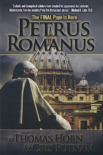 Read Petrus Romanus: The Final Pope Is Here, written by Thomas Horn; Cris D. Putnam