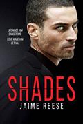 Read Shades, written by Jaime Reese