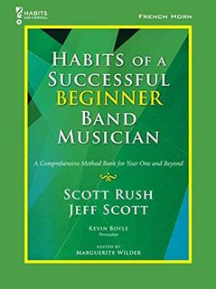 G-10170 - Habits Of A Successful Beginner Band Musician - French Horn, written by Scott Rush; Jeff Scott