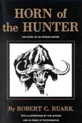 Read Horn of the Hunter: The Story of an African Safari, written by Robert Ruark