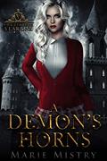 Read A Demon's Horns: Vice College For Young Demons: Year One, written by Marie Mistry