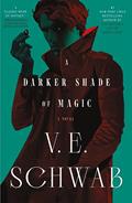Read A Darker Shade of Magic: A Novel (Shades of Magic Book 1), written by V. E. Schwab